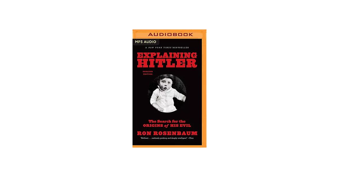 Explaining Hitler: The Search for the Origins of His Evil | 拾書所