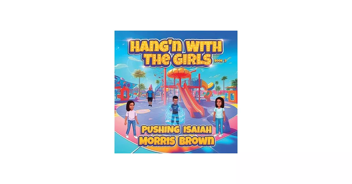 Hang’n with the Girls: Pushing Isaiah - Book 3 | 拾書所