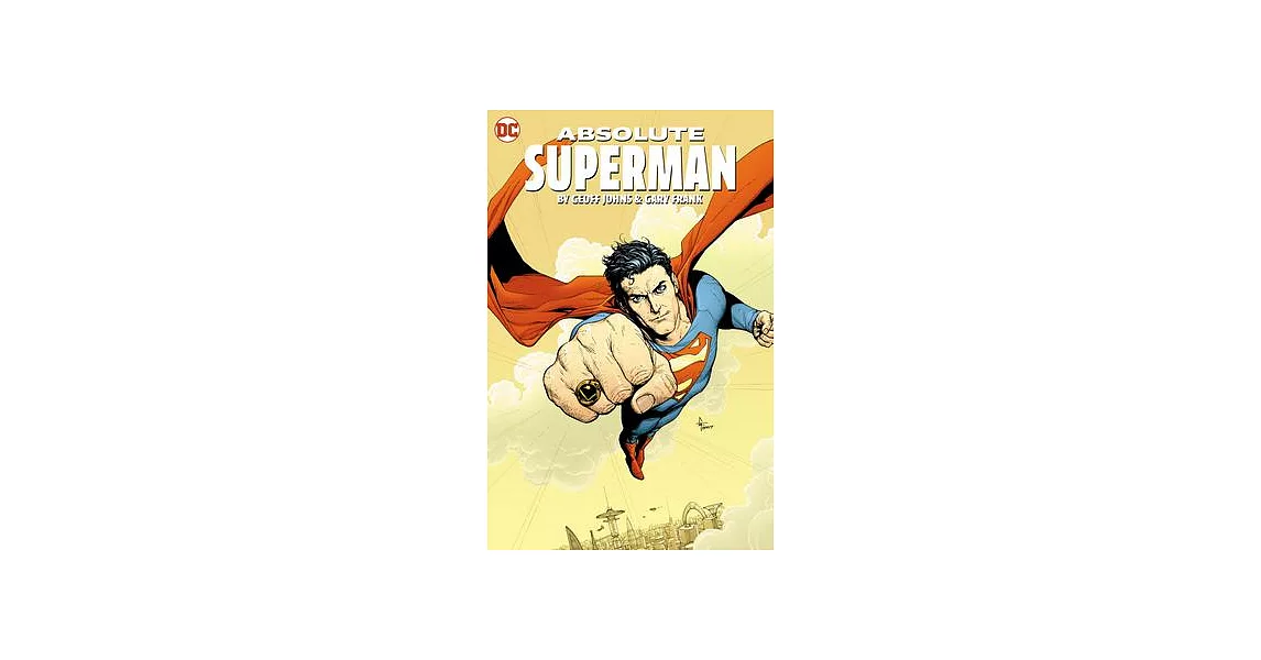 Absolute Superman by Geoff Johns & Gary Frank | 拾書所