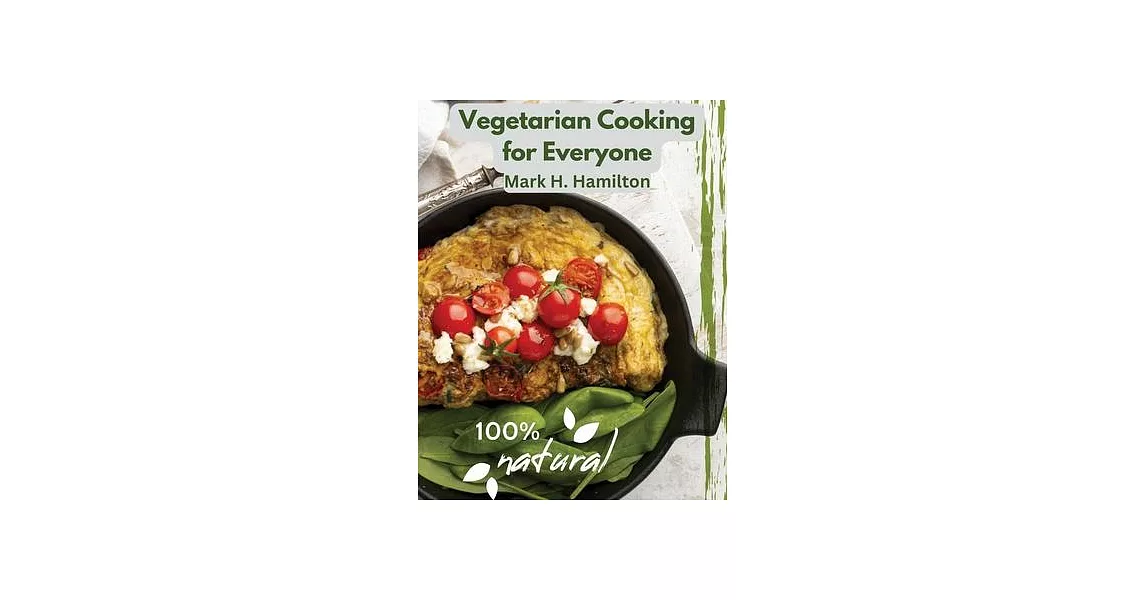 Vegetarian Cooking for Everyone: A Fresh Guide to Eating Well | 拾書所