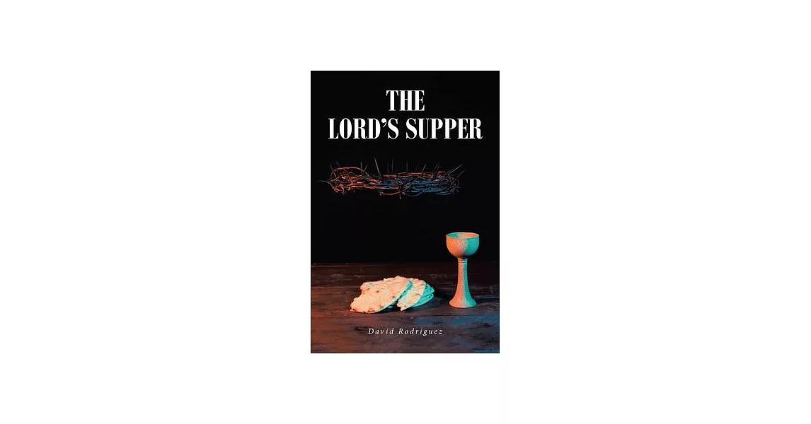 The Lord’s Supper | 拾書所