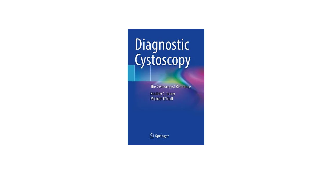 Diagnostic Cystoscopy: The Cystoscopist Reference | 拾書所