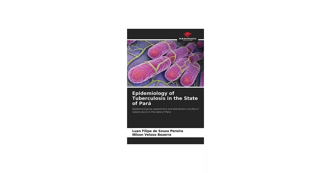 Epidemiology of Tuberculosis in the State of Pará | 拾書所