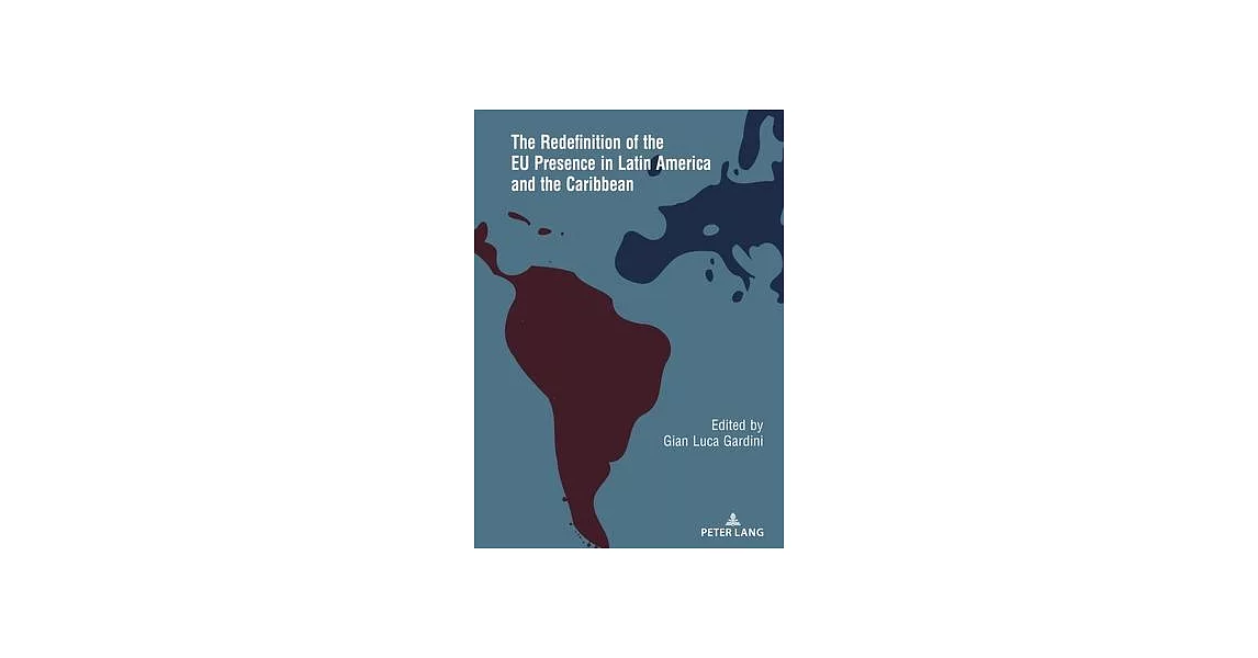 The Redefinition of the Eu Presence in Latin America and the Caribbean | 拾書所