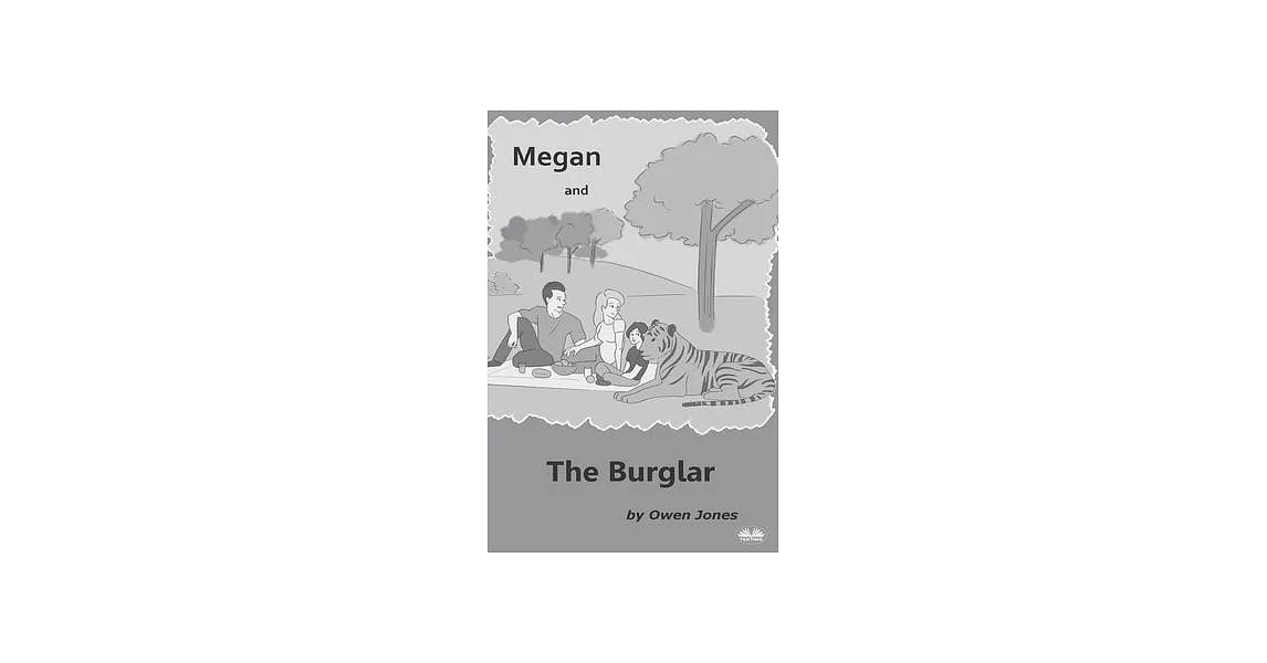 Megan And The Burglar: A Spirit Guide, A Ghost Tiger And One Scary Mother! | 拾書所