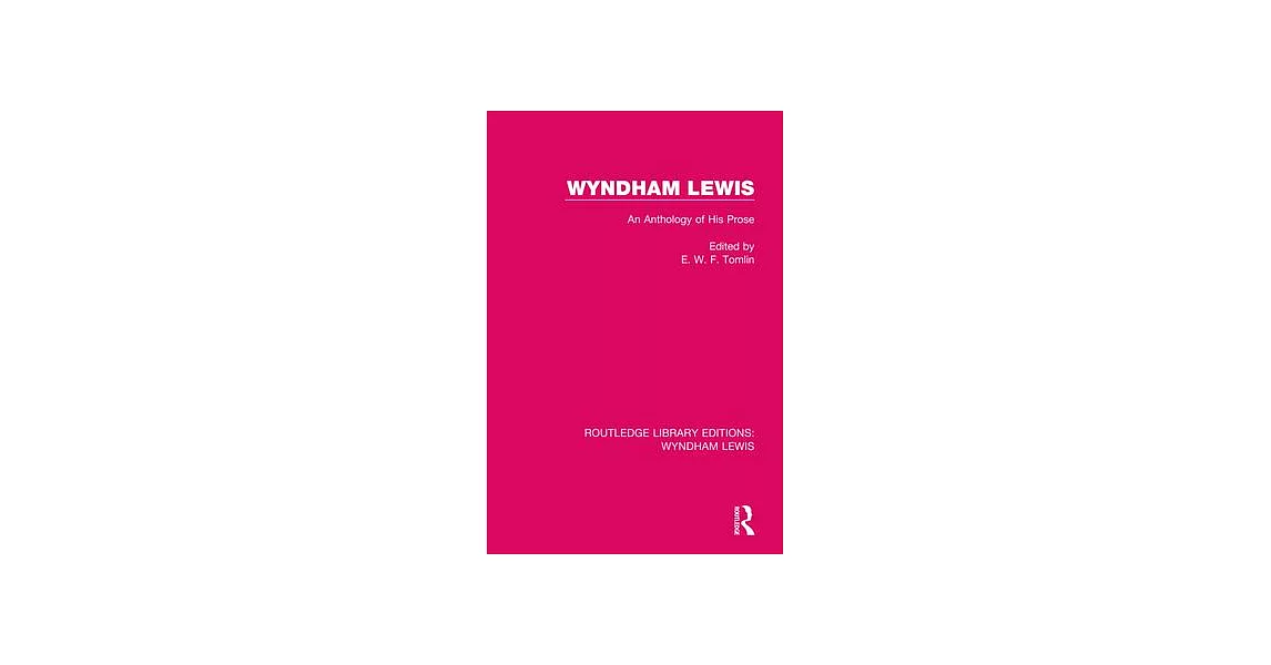 Wyndham Lewis: An Anthology of His Prose | 拾書所