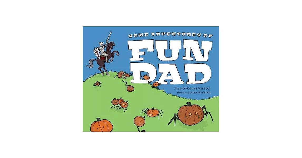 Some Adventures of Fun Dad | 拾書所