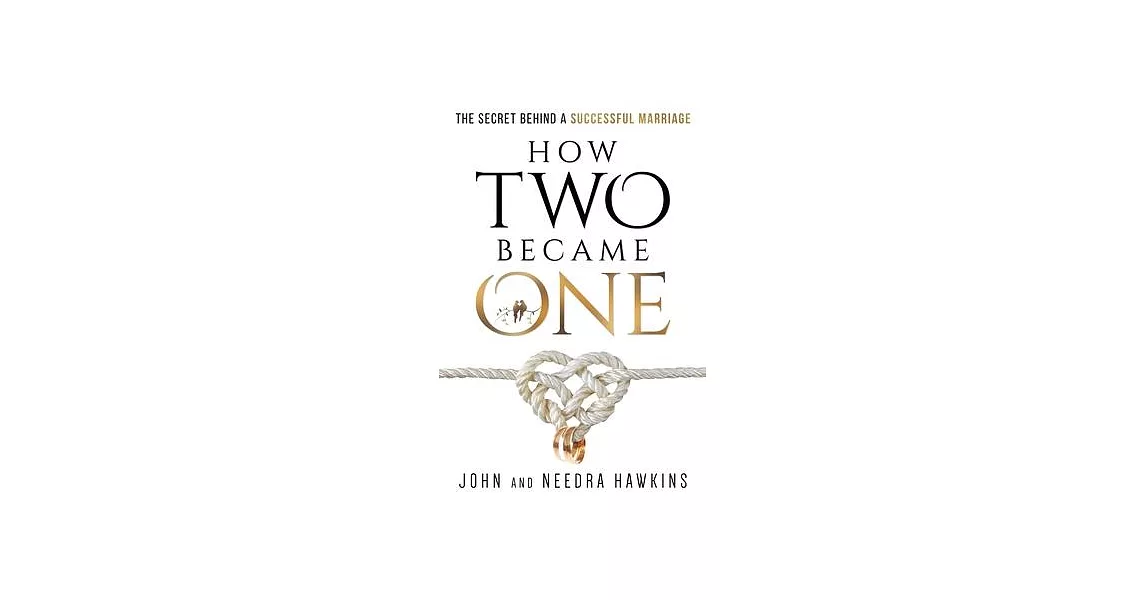 How Two Became One: The Secret Behind a Successful Marriage | 拾書所