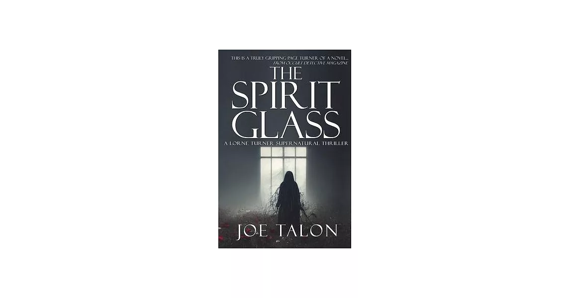 The Spirit Glass: When the ghosts of the past become the demons of the future. | 拾書所