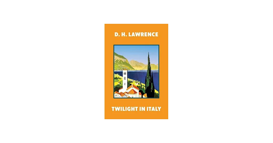 Twilight in Italy (Warbler Classics Annotated Edition) | 拾書所