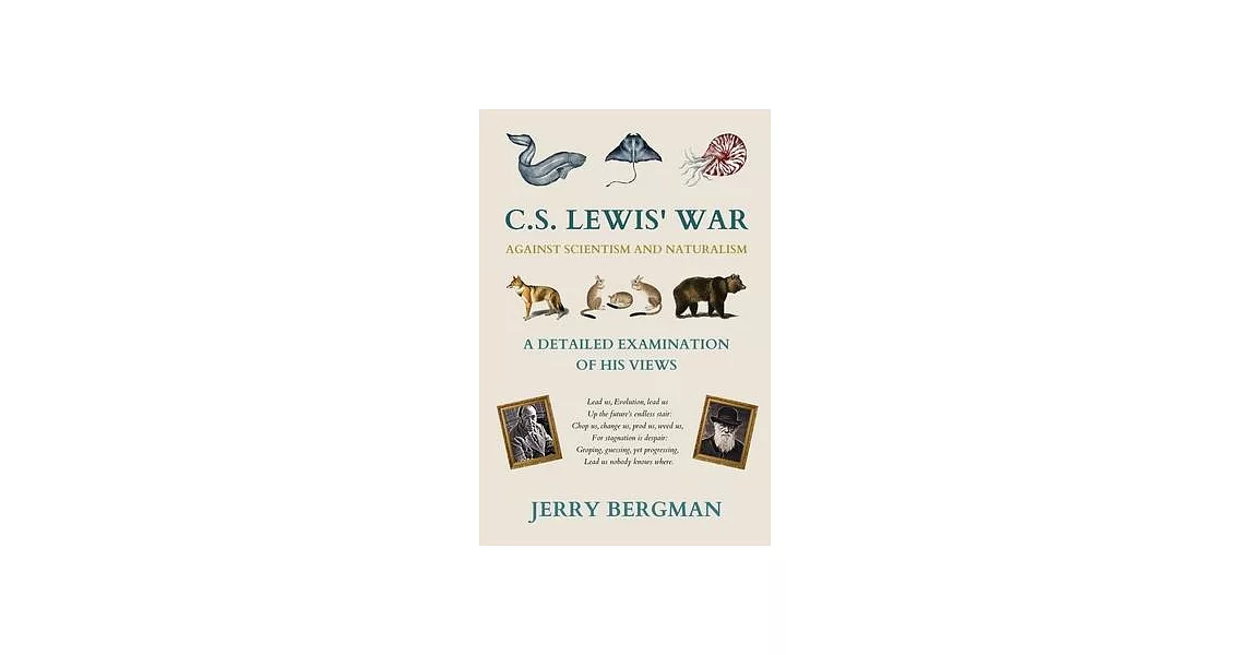 C. S. Lewis’ War Against Scientism and Naturalism: A Detailed Examination of His Views | 拾書所
