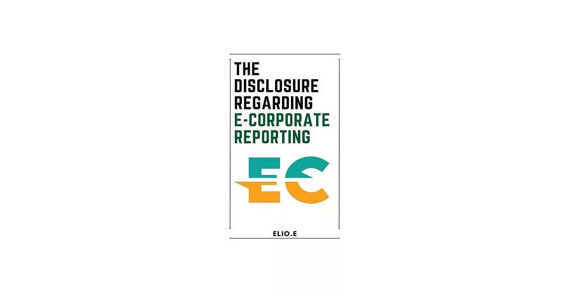 The disclosure Regarding E-Corporate Reporting | 拾書所