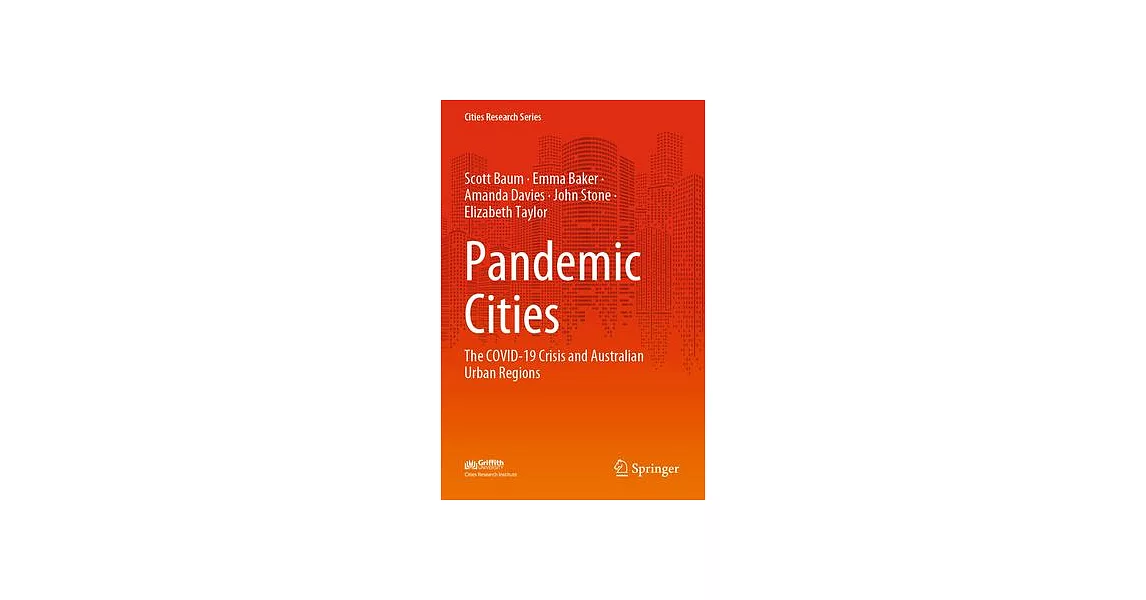 Pandemic Cities: The Covid-19 Crisis and Australian Urban Regions | 拾書所