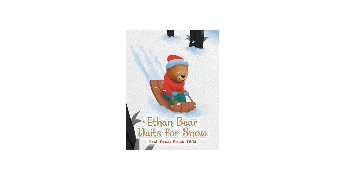 Ethan Bear Waits for Snow | 拾書所