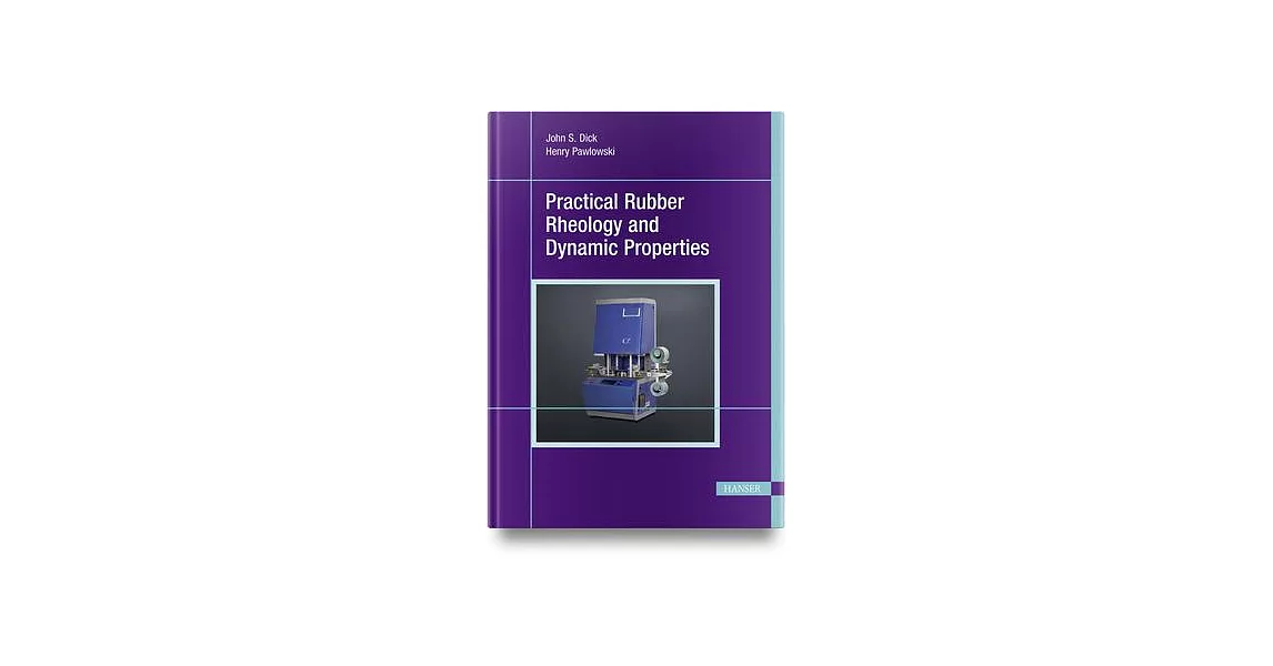 Practical Rubber Rheology and Dynamic Properties | 拾書所