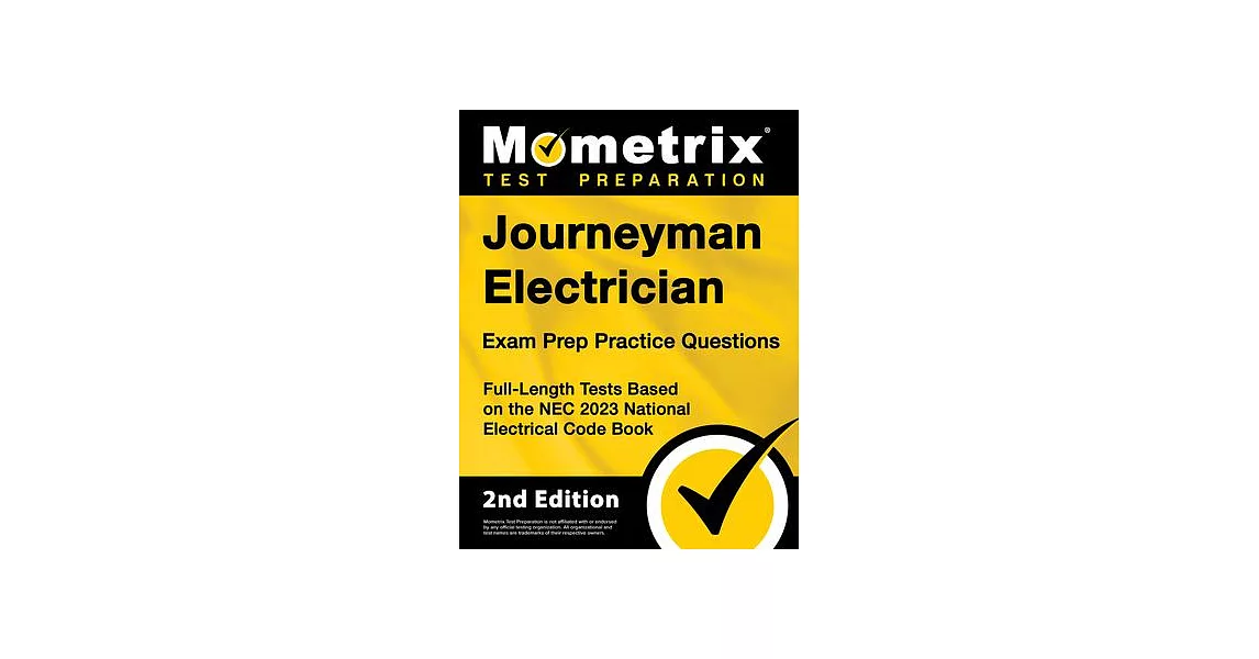 Journeyman Electrician Exam Prep Practice Questions: Full-Length Tests Based on the NEC 2023 National Electrical Code Book [2nd Edition] | 拾書所