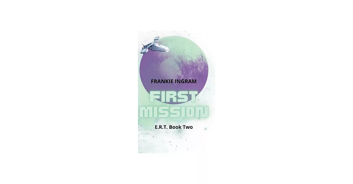 First Mission: E.R.T. Book Two | 拾書所