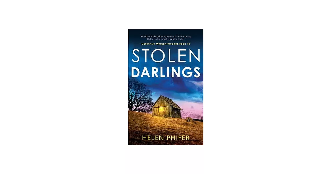 Stolen Darlings: An absolutely gripping and nail-biting crime thriller with heart-stopping twists | 拾書所