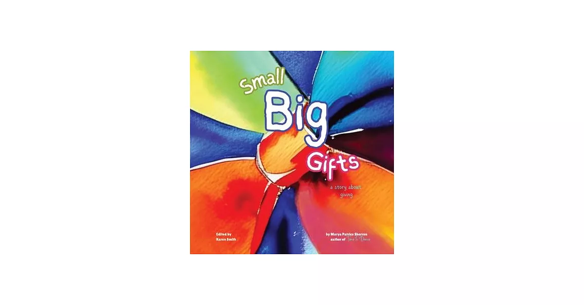 Small Big Gifts II: a story about giving | 拾書所