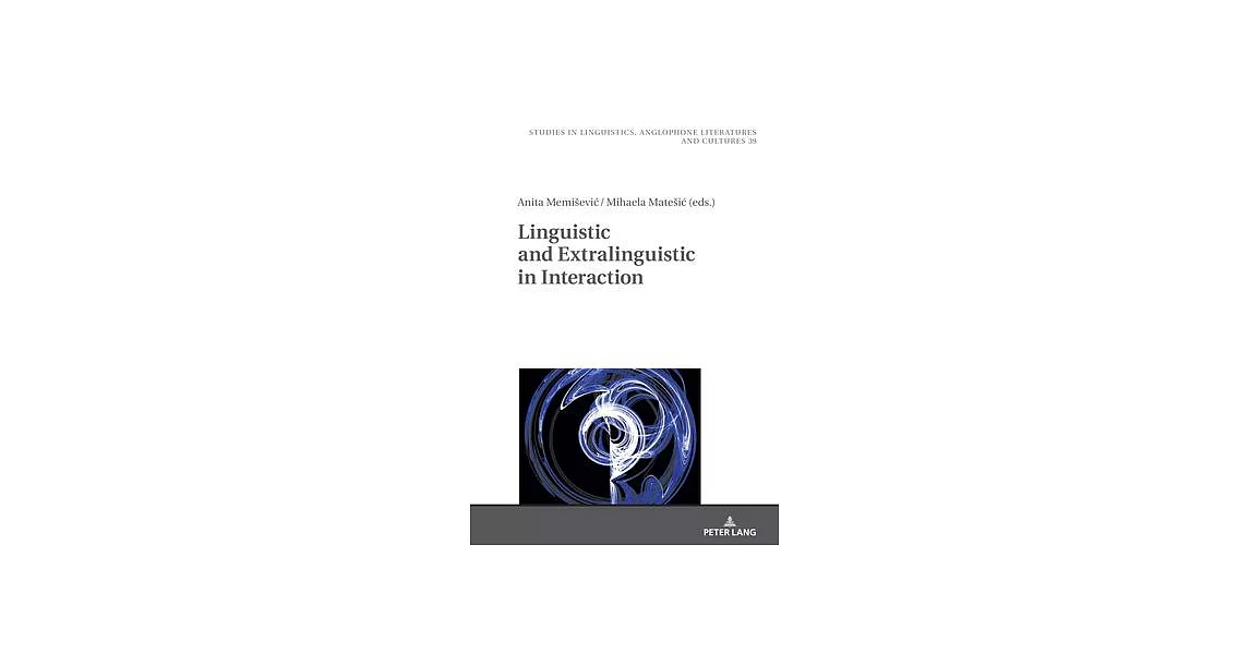 Linguistic and Extralinguistic in Interaction | 拾書所