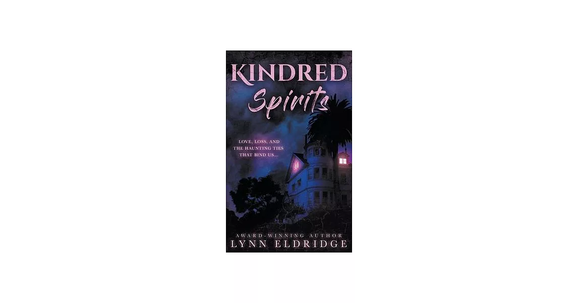 Kindred Spirits: A Paranormal Ghost Romance | 拾書所