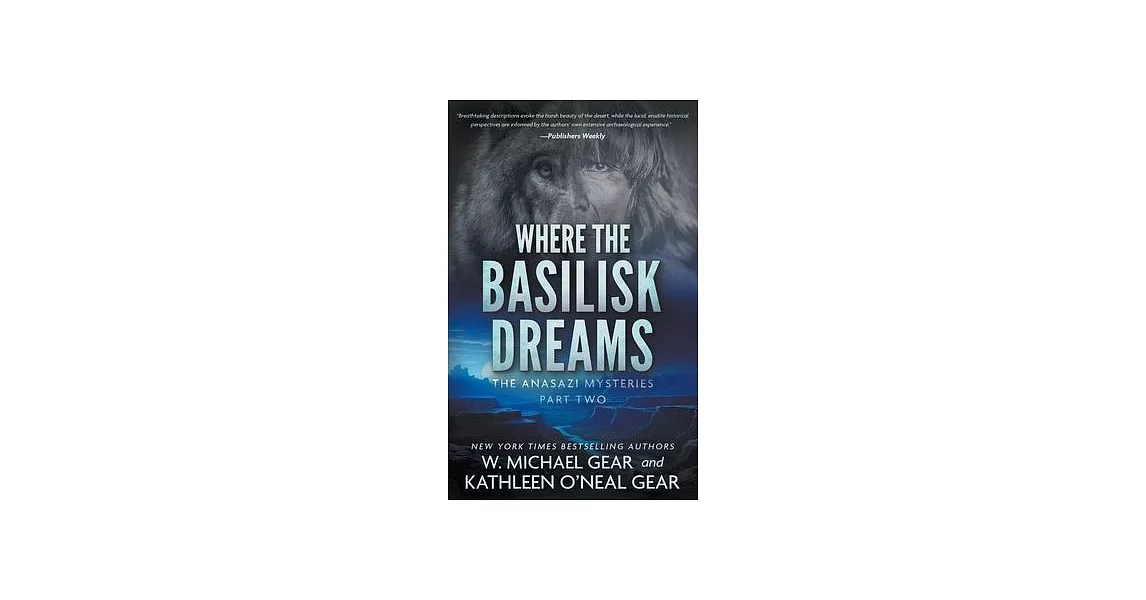 Where the Basilisk Dreams: A Native American Historical Mystery Series | 拾書所