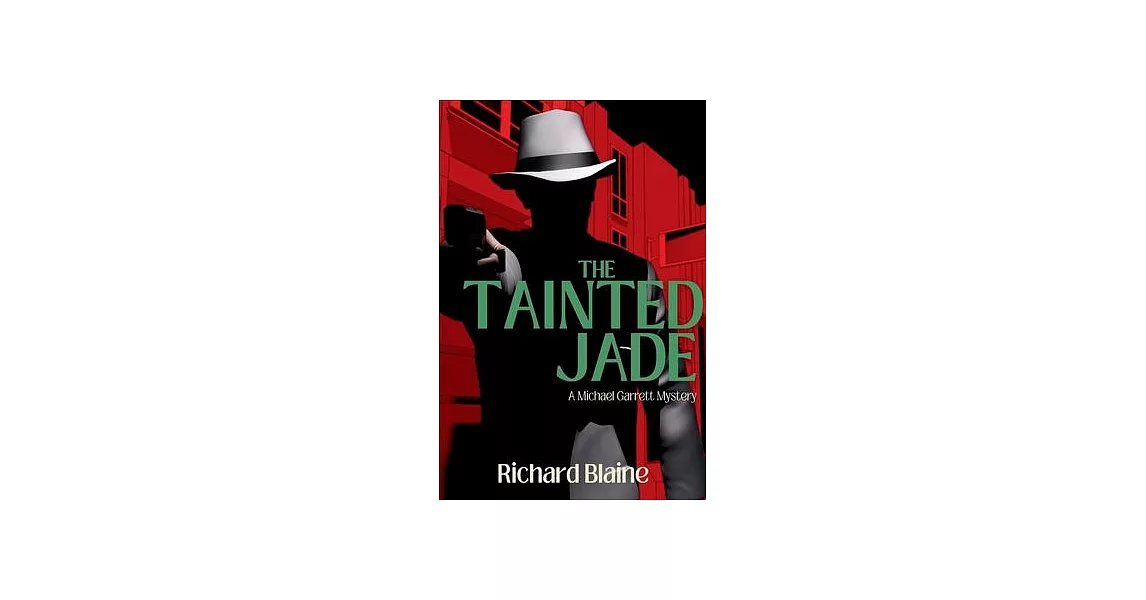 The Tainted Jade: A Michael Garrett Mystery | 拾書所