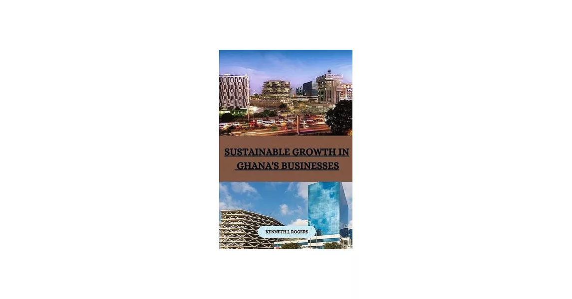 Sustainable Growth in Ghana’s Businesses | 拾書所