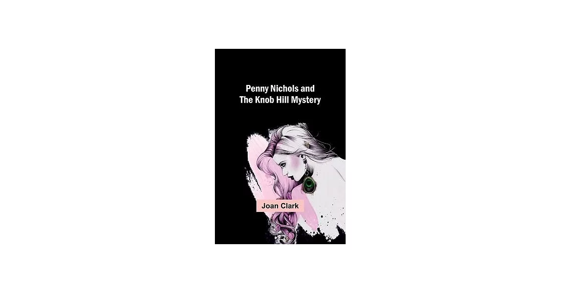 Penny Nichols and the Knob Hill Mystery | 拾書所