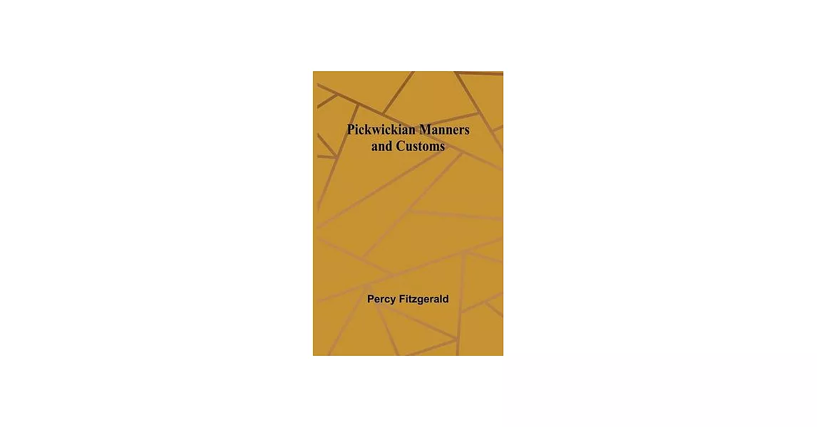 Pickwickian Manners and Customs | 拾書所