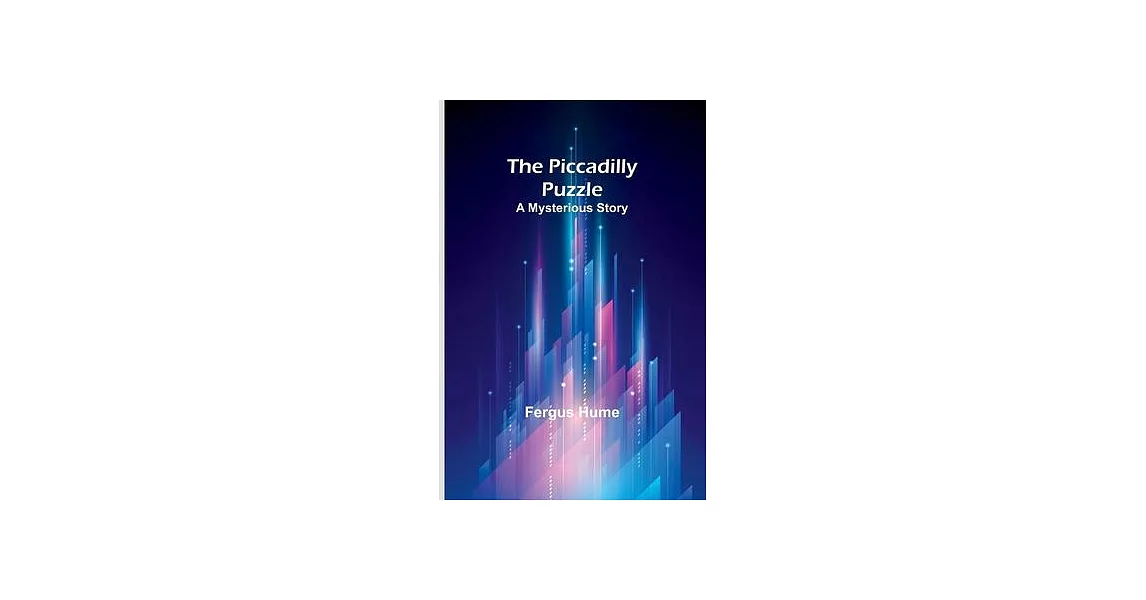 The Piccadilly Puzzle: A Mysterious Story | 拾書所