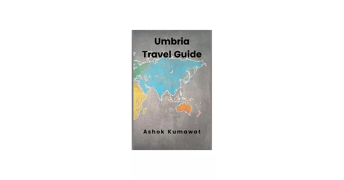 Umbria Travel Guide | 拾書所