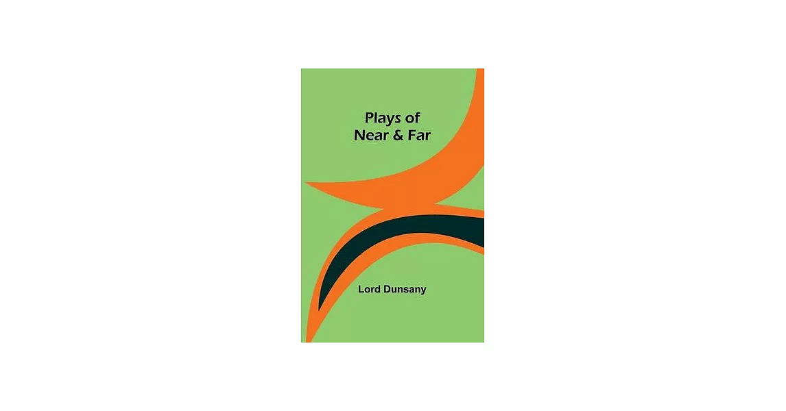 Plays of Near & Far | 拾書所