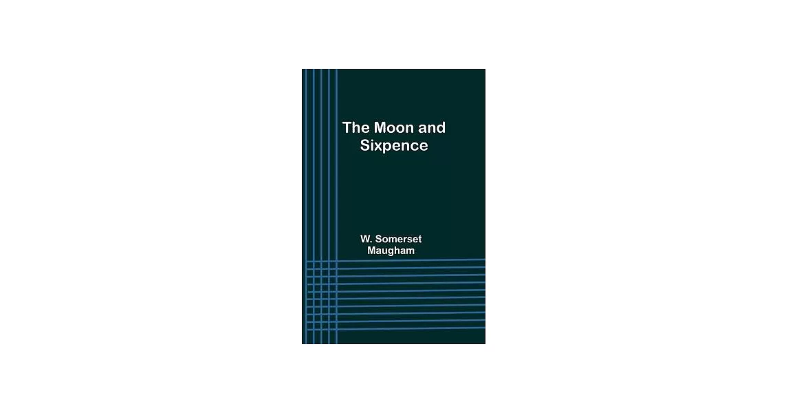 The Moon and Sixpence | 拾書所