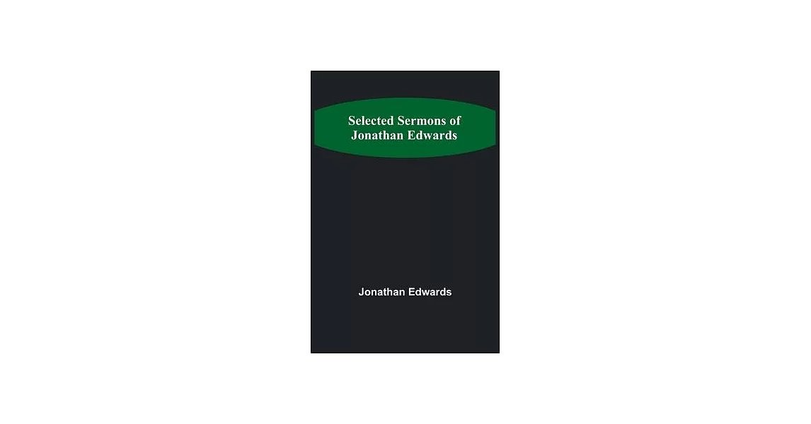 Selected Sermons of Jonathan Edwards | 拾書所