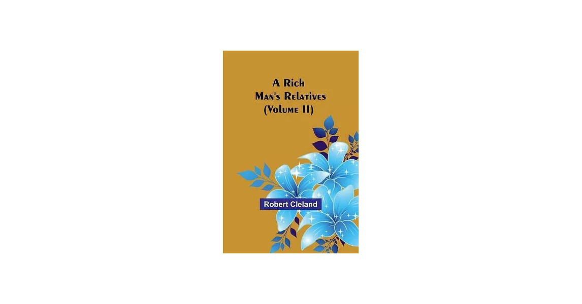 A Rich Man’s Relatives (Volume II) | 拾書所