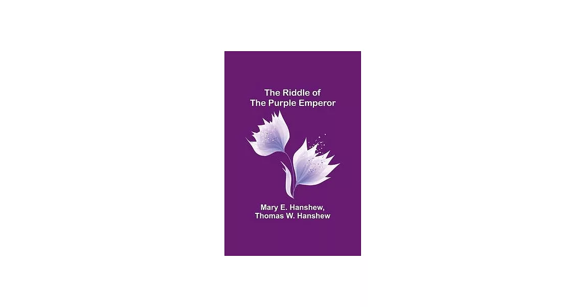 The Riddle of the Purple Emperor | 拾書所