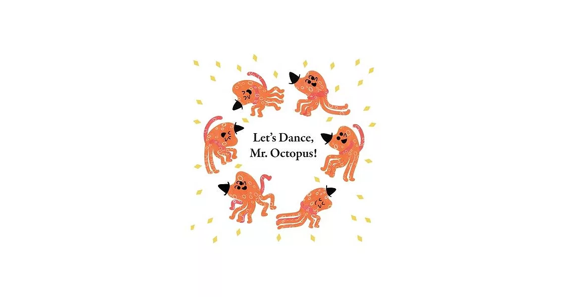 Fun With Mr. Octopus: Let’s Dance, Mr. Octopus! | 拾書所