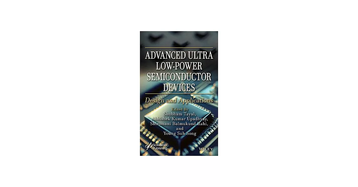 Advanced Ultra Low-Power Semiconductor Devices: Design and Applications | 拾書所