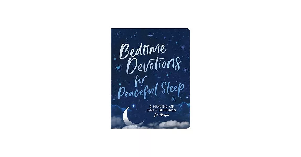 博客來Bedtime Devotions for Peaceful Sleep 6 Months of Daily Blessings