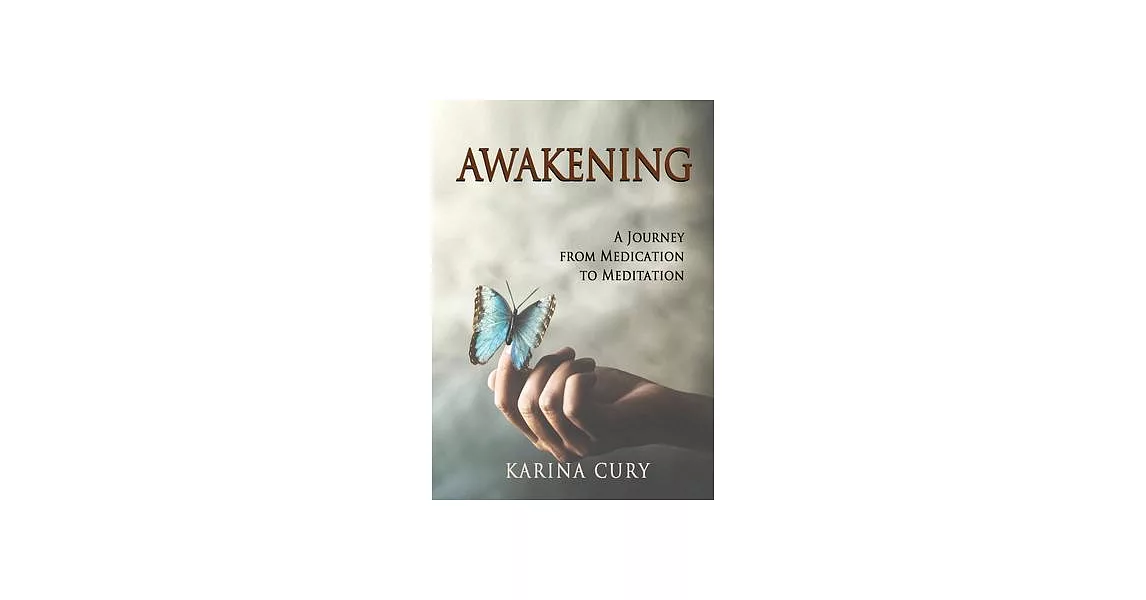 Awakening: A Journey from Medication to Meditation | 拾書所