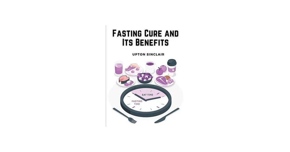 Fasting Cure and Its Benefits | 拾書所