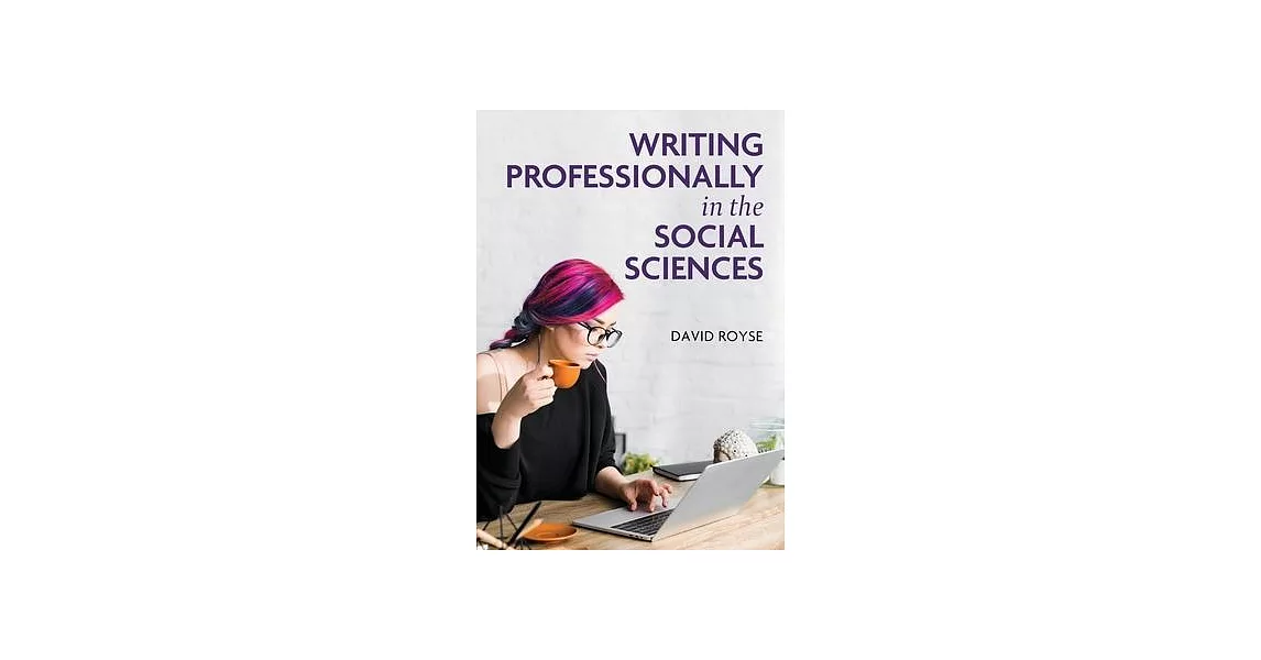 Writing Professionally in the Social Sciences | 拾書所