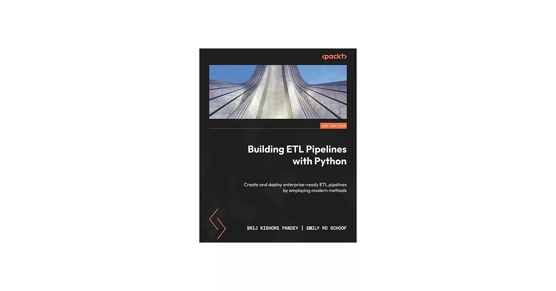 Building ETL Pipelines with Python: Create and deploy enterprise-ready ETL pipelines by employing modern methods | 拾書所