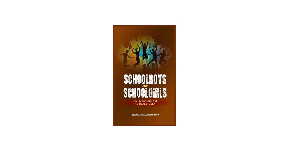 Schoolboys and Schoolgirl: The Personality of the Ideal Student | 拾書所