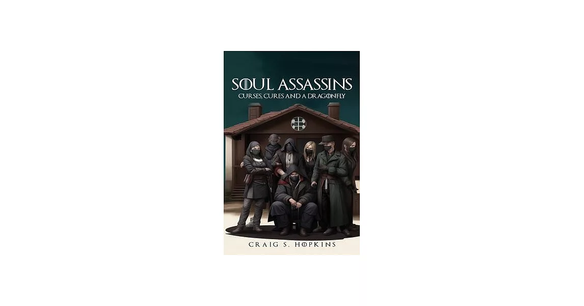 Soul Assassins: Curses, Cures and a Dragonfly | 拾書所
