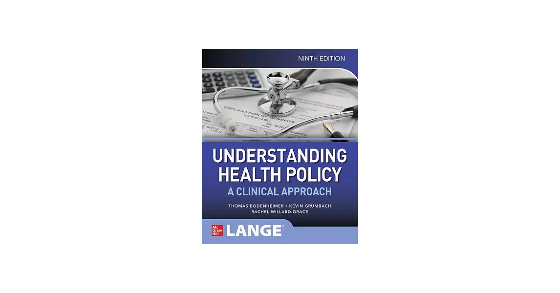 Understanding Health Policy: A Clinical Approach, Ninth Edition | 拾書所