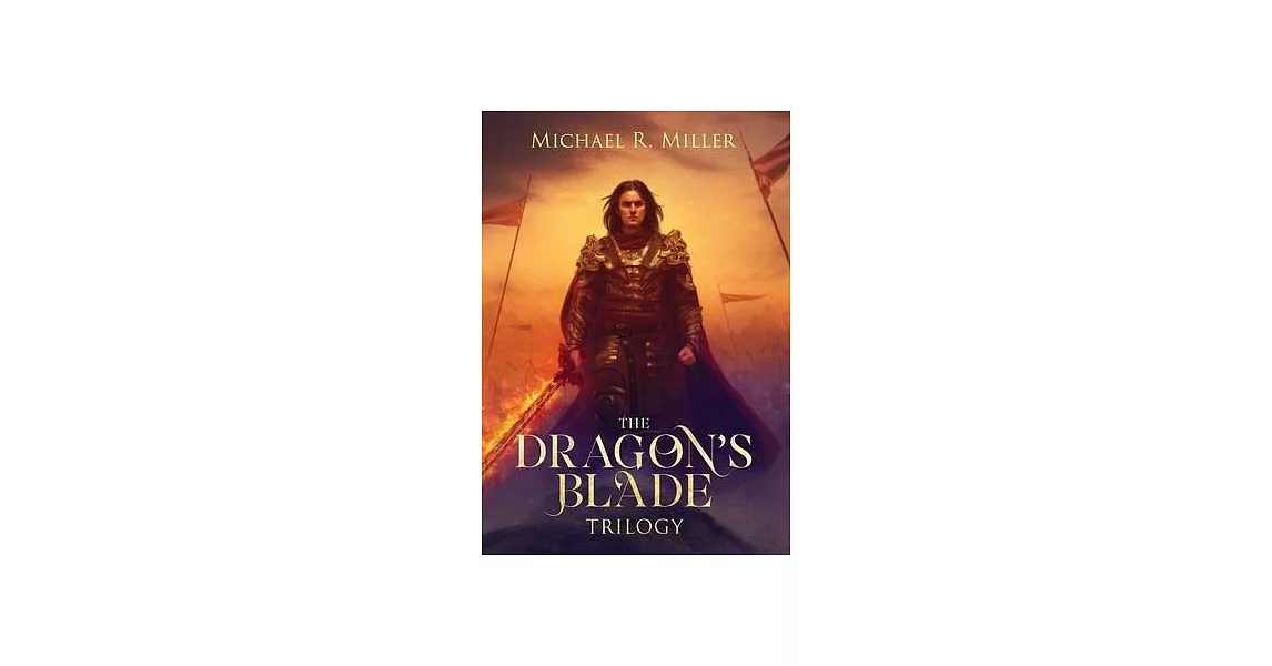 The Dragon’s Blade Trilogy | 拾書所