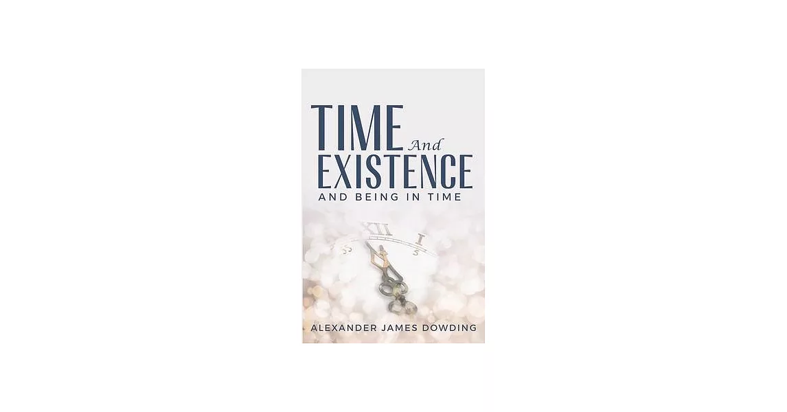 Time and Existence and Being in Time | 拾書所