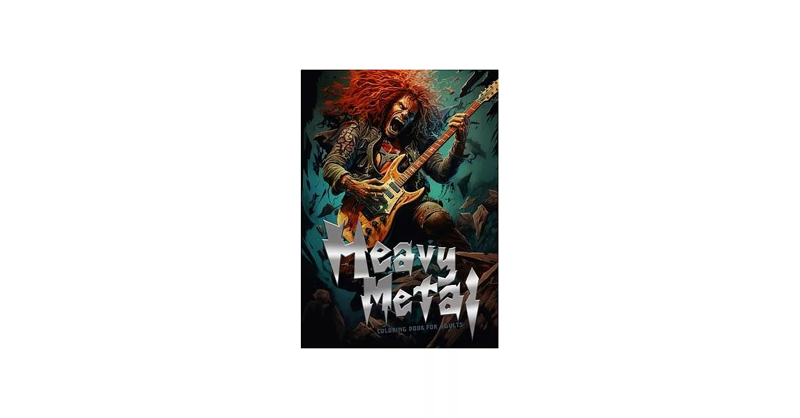 Heavy Metal Coloring Book for Adults: Headbanger Coloring Book Metal Music Coloring Book for Adults Heavy Metal coloring book grayscale A4 64P | 拾書所